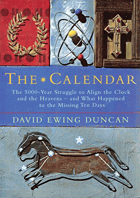 The Calendar - The 5000 Year Struggle To Align The Clock and the Heavens, and What Happened To The ...