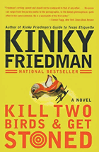 Kill Two Birds Get Stoned - A Novel