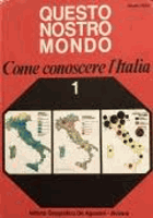 Come conoscere l'Italia - Questo nostro mondo