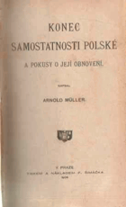 Konec samostatnosti polské a pokusy o její obnovení