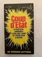 Coup d'Etat, A Practical Guide to Taking Over a Nation