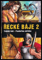 Řecké báje 2 - Trojský kůň, Pandořina skříňka