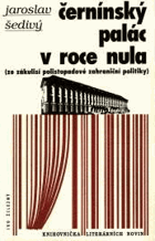 ČERNÍNský palác v roce nula(ze zákulisí polistopadové zahraniční politiky) VĚNOVÁNÍ ...