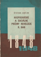 Hospodárske a sociálne príčiny revolúcie r. 1848