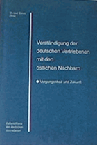 Verständigung der deutschen Vertriebenen mit den östlichen Nachbarn