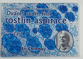 Dvacet sedm tisíc rostlin aspirace - část 1