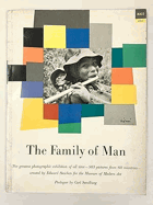 The Family of Man - Photographic Exhibition Created by Edward Steichen for the Museum of Modern Art