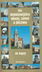 100 nejkrásnějších hradů, zámků a zřícenin - do kapsy