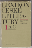 3SVAZKY Lexikon české literatury I - II. Osobnosti, díla, instituce A - L