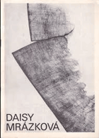 Daisy Mrázková. Nové kresby 1986-1991