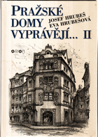 Pražské domy vyprávějí... II