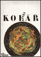 Jiří KOLÁŘ Příběh Jiřího Koláře