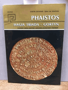 Phaistos, Hagia Triada, Gortyn. Kurzer bebilderter archäologischer Führer