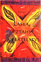 Láska, vztahy a přátelství