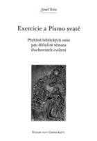 Exercicie a Písmo svaté - přehled biblických míst pro důležitá témata duchovních cvičení