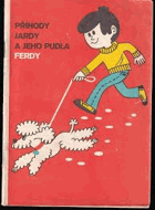 Příhody Jardy a jeho pudla Ferdy