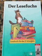 Der Lesefuchs. Lesebuch für das 3. Schuljahr. Ausgabe für Baden- Württemberg