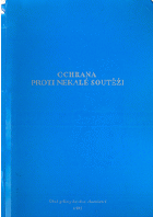 Ochrana proti nekalé soutěži - analýza současné situace ve světě