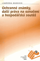 Ochranné známky, další práva na označení a hospodářská soutěž