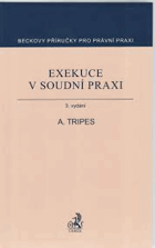 Exekuce v soudní praxi C.H.BECK