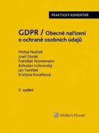 GDPR Obecné nařízení o ochraně osobních údajů