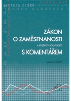 Zákon o zaměstnanosti, předpisy související s komentářem