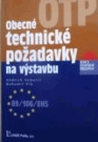 Obecné technické požadavky na výstavbu - vyhláška č. 137/1998 Sb., o obecných technických ...