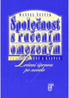 Společnost s ručením omezeným - vzory podání a listin - právní úprava po novele