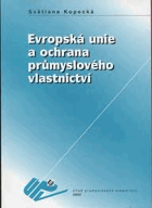 Evropská unie a ochrana průmyslového vlastnictví