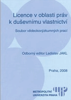 Licence v oblasti práv k duševnímu vlastnictví - soubor vědeckovýzkumných prací