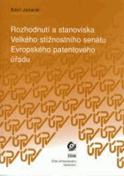 Rozhodnutí a stanoviska Velkého stížnostního senátu Evropského patentového úřadu