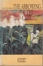 The Arrowing of the Cane - a novel