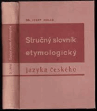 Stručný slovník etymologický jazyka československého