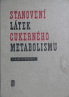 Stanovení látek cukerného metabolismu