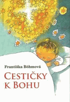 Cestičky k Bohu