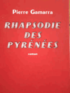 Rhapsodie des Pyrénées - roman