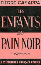 Les enfants du pain noir - roman