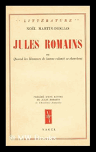 Jules Romains, ou Quand les Hommes de bonne volonté se cherchent.