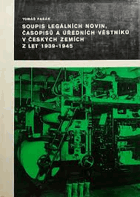 Soupis legálních novin, časopisů a úředních věstníků v českých zemích z let 1939-1945