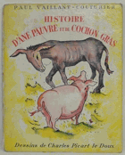 Histoire d'Ane pauvre et de Cochon gras