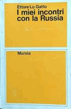 I miei incontri con la Russia