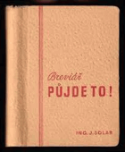 Půjde to! - breviář šťastného člověka