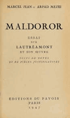 Maldoror. Essai sur Lautreamont et son oeuvre, suivi de notes et de pieces justificatives