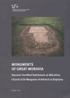 Monuments of Great Moravia, Slavonic fortified settlement at Mikulčice, Church of St Margaret of ...