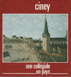 Ciney. Une collégiale. Un pays