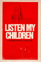 Listen my children - a grandfather's legacy