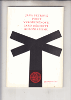 Pocit vykořeněnosti jako dědictví kolonialismu - k problematice francouzsky psané literatury ...