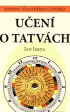 Učení o tatvách - hodiny šťastného člověka