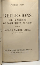 Réflexions sur la méthode de Roger Martin du Gard suivi de Lettre à Maurice Nadeau et autres ...