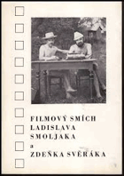 Filmový smích Ladislava Smoljaka a Zdeňka Svěráka